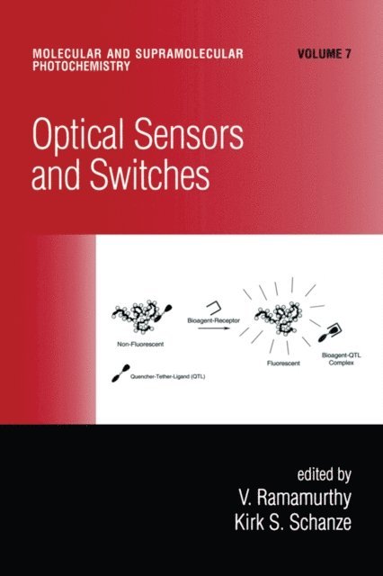 Kirk S. Schanze, V. Ramamurthy - Optical Sensors and Switches, E-bok