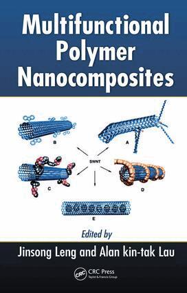 Jinsong Leng, Alan Kin-tak Lau - Multifunctional Polymer Nanocomposites, E-bok