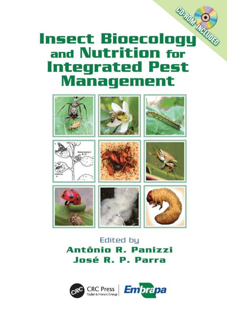 Antônio Ricardo Panizzi, José R. P. Parra - Insect Bioecology and Nutrition for Integrated Pest Management, E-bok