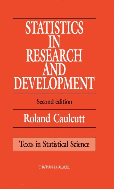 R. Caulcutt - Statistics in Research and Development, E-bok