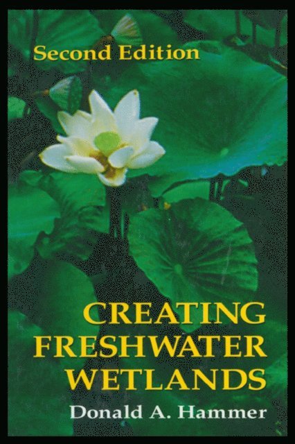 Donald A. Hammer - Creating Freshwater Wetlands, E-bok. Tillgänglighet: Lägg i varukorg