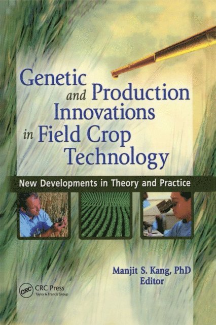 Manjit S. Kang - Genetic and Production Innovations in Field Crop Technology, E-bok