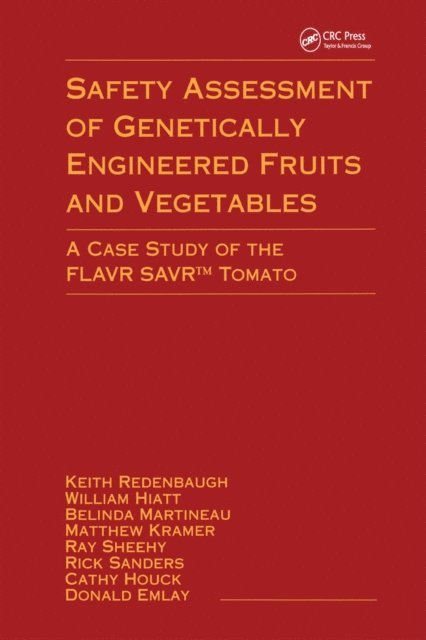 Keith Redenbaugh - Safety Assessment of Genetically Engineered Fruits and Vegetables, E-bok