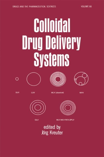 Jorg Kreuter - Colloidal Drug Delivery Systems, E-bok