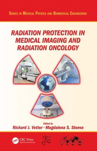 Magdalena S. Stoeva, Richard J. Vetter - Radiation Protection in Medical Imaging and Radiation Oncology, E-bok