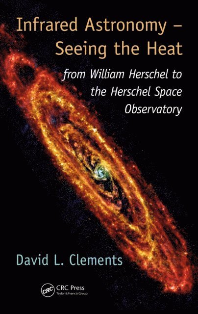 David L. Clements - Infrared Astronomy - Seeing the Heat, E-bok