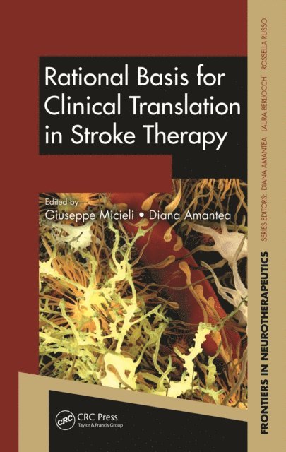 Diana Amantea, Giuseppe Micieli - Rational Basis for Clinical Translation in Stroke Therapy, E-bok