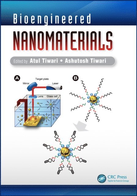 Ashutosh Tiwari, Atul Tiwari - Bioengineered Nanomaterials, E-bok
