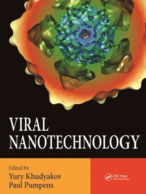 Paul Pumpens, Yury Khudyakov - Viral Nanotechnology, E-bok