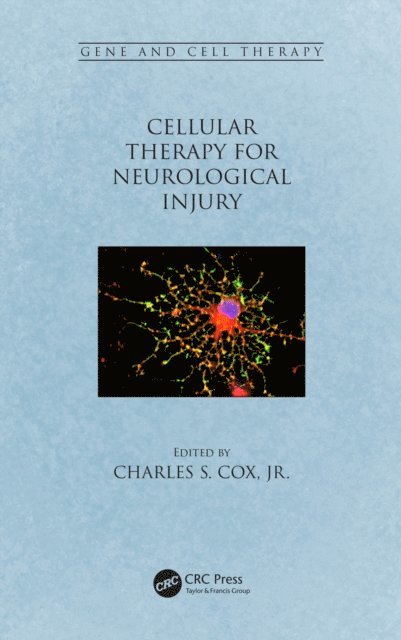Jr. Cox - Cellular Therapy for Neurological Injury, E-bok