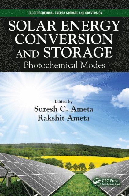 Rakshit Ameta, Suresh C. Ameta - Solar Energy Conversion and Storage, E-bok