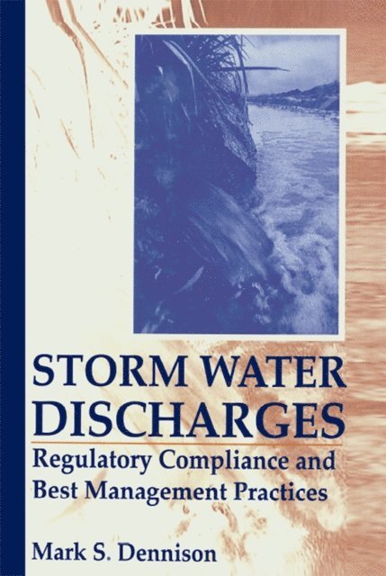Mark S. Dennison - Storm Water Discharges, E-bok