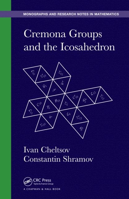 Constantin Shramov, Ivan Cheltsov - Cremona Groups and the Icosahedron, E-bok