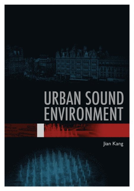 Jian Kang - Urban Sound Environment, E-bok