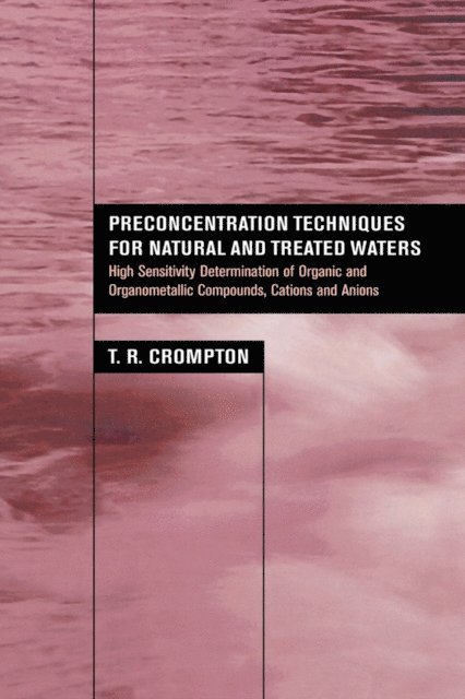 T.R. Crompton - Preconcentration Techniques for Natural and Treated Waters, E-bok