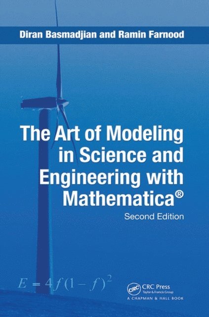 Ramin Farnood, Diran Basmadjian - Art of Modeling in Science and Engineering with Mathematica, E-bok