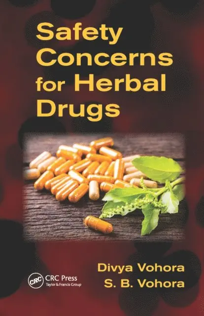S. B. Vohora, Divya Vohora - Safety Concerns for Herbal Drugs, E-bok. Tillgänglighet: Lägg i varukorg