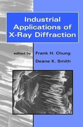 Frank Smith - Industrial Applications of X-Ray Diffraction, E-bok