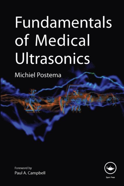 Michiel Postema - Fundamentals of Medical Ultrasonics, E-bok