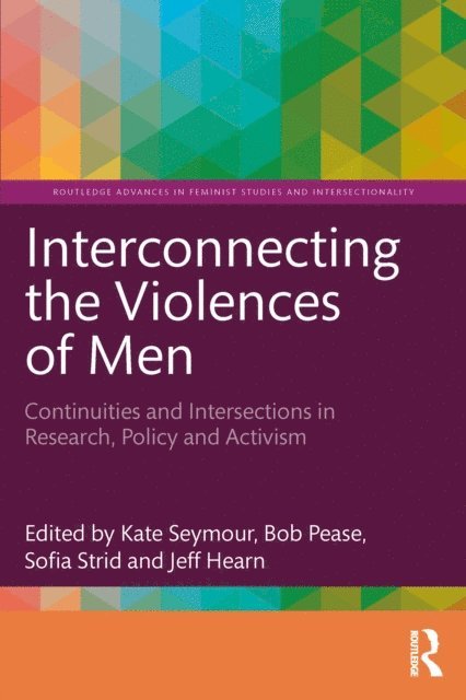 Jeff Hearn, Sofia Strid, Bob Pease, Kate Seymour - Interconnecting the Violences of Men, E-bok