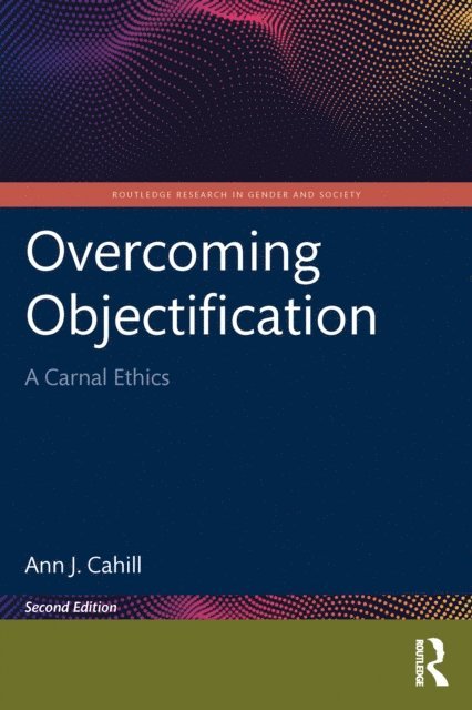 Ann J. Cahill - Overcoming Objectification, E-bok. Tillgänglighet: Lägg i varukorg