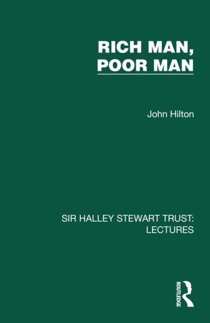 John Hilton - Rich Man, Poor Man, E-bok