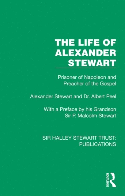 Alexander Stewart, Albert Peel - Life of Alexander Stewart, E-bok