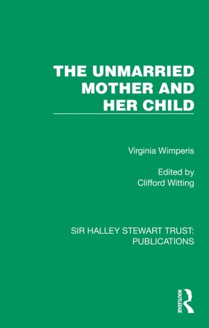 Virginia Wimperis - Unmarried Mother and Her Child, E-bok