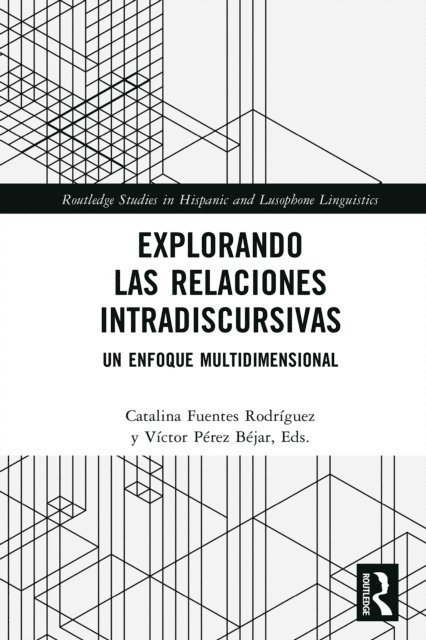 Victor Perez Bejar, Catalina Fuentes Rodriguez - Explorando las relaciones intradiscursivas, E-bok