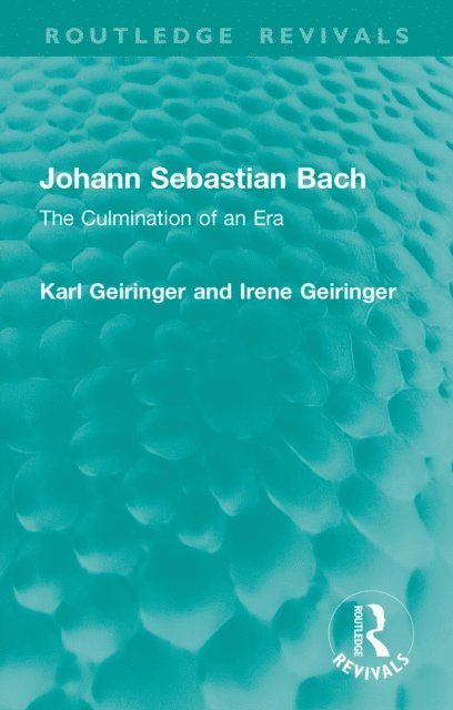Irene Geiringer, Karl Geiringer - Johann Sebastian Bach, E-bok