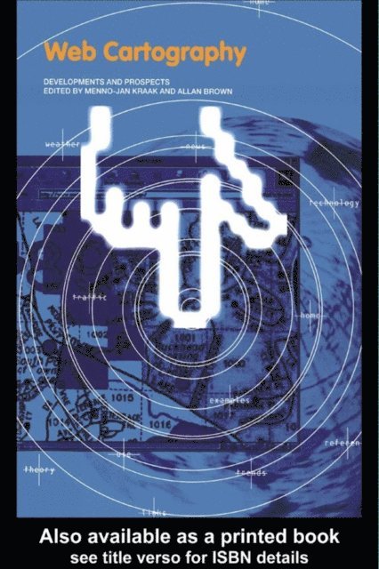 Allan Brown, Jan-Menno Kraak - Web Cartography, E-bok