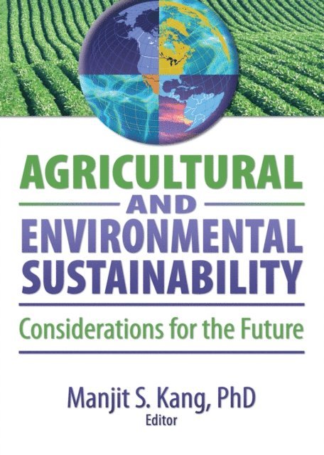 Manjit S. Kang - Agricultural and Environmental Sustainability, E-bok