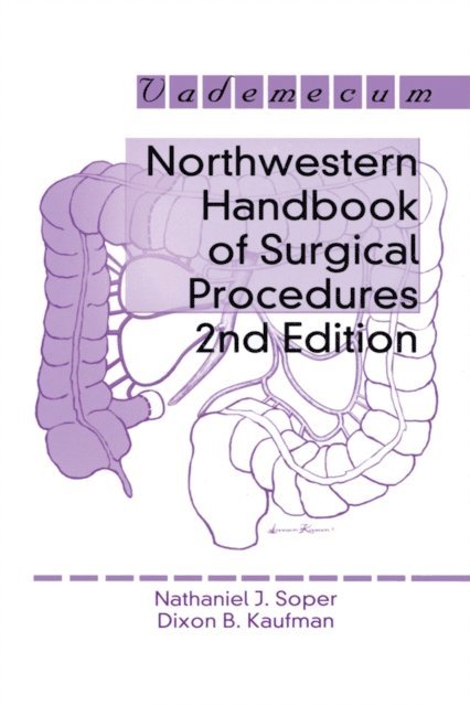 Richard H. Bell Jr. - Northwestern Handbook of Surgical Procedures, E-bok