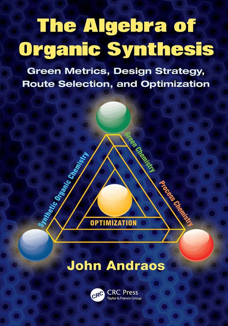 John Andraos - Algebra of Organic Synthesis, E-bok