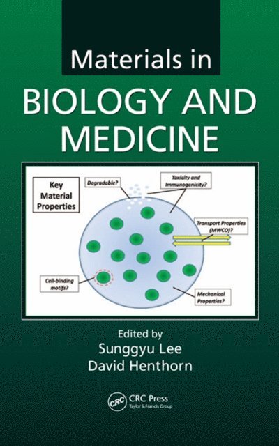 David Henthorn, Sunggyu Lee - Materials in Biology and Medicine, E-bok