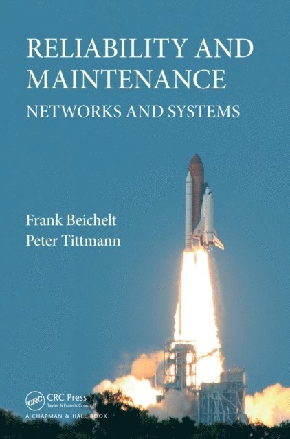 Peter Tittmann, Frank Beichelt - Reliability and Maintenance, E-bok