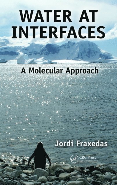 Jordi Fraxedas - Water at Interfaces, E-bok