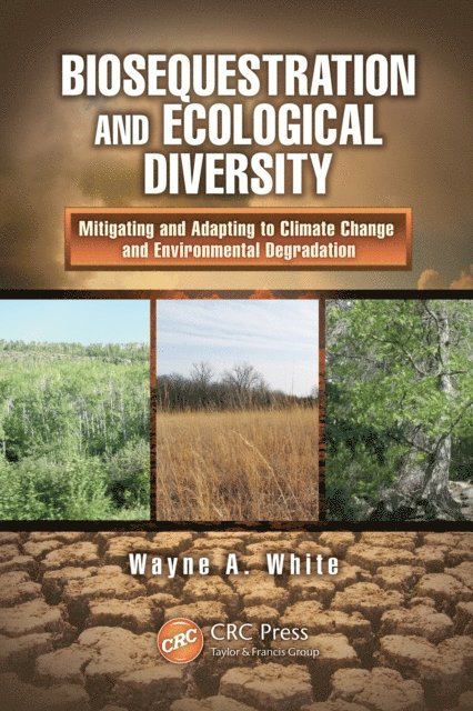 Wayne A. White - Biosequestration and Ecological Diversity, E-bok