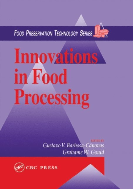 Grahame W. Gould - Innovations in Food Processing, E-bok