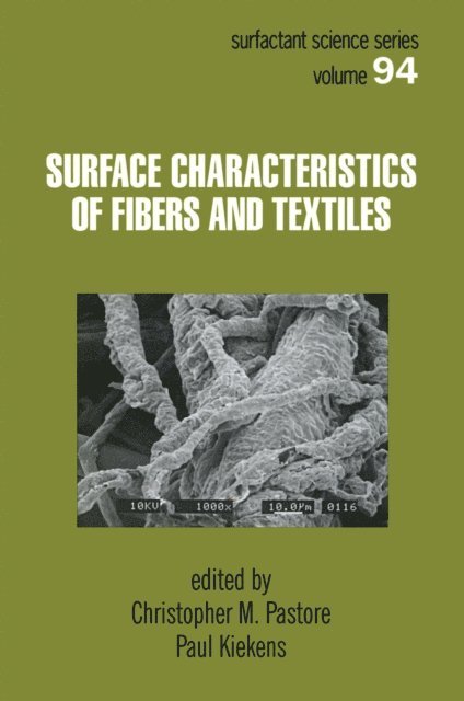 Paul Kiekens, Christopher Pastore - Surface Characteristics of Fibers and Textiles, E-bok