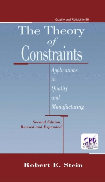 Robert E. Stein - Theory of Constraints, E-bok