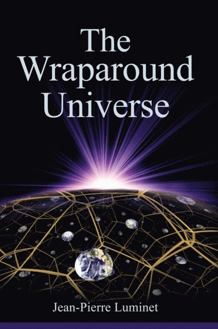 Jean-Pierre Luminet - Wraparound Universe, E-bok