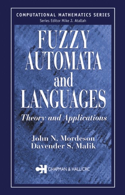 Davender S. Malik, John N. Mordeson - Fuzzy Automata and Languages, E-bok