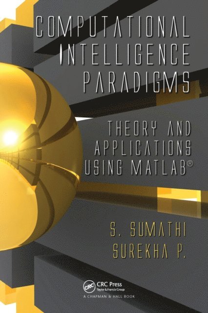 Surekha Paneerselvam, S. Sumathi - Computational Intelligence Paradigms, E-bok