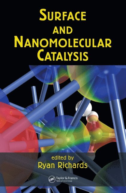 Ryan Richards - Surface and Nanomolecular Catalysis, E-bok