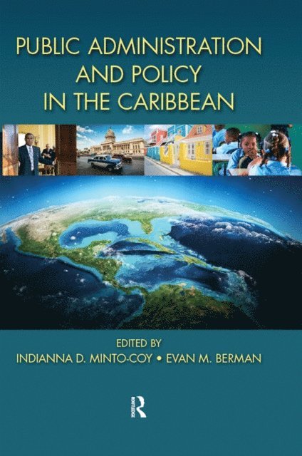 Evan Berman, Indianna D. Minto-Coy - Public Administration and Policy in the Caribbean, E-bok