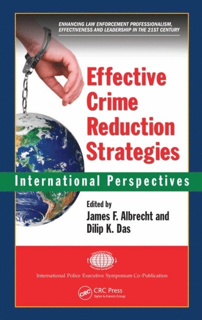 Dilip K. Das, James F. Albrecht - Effective Crime Reduction Strategies, E-bok