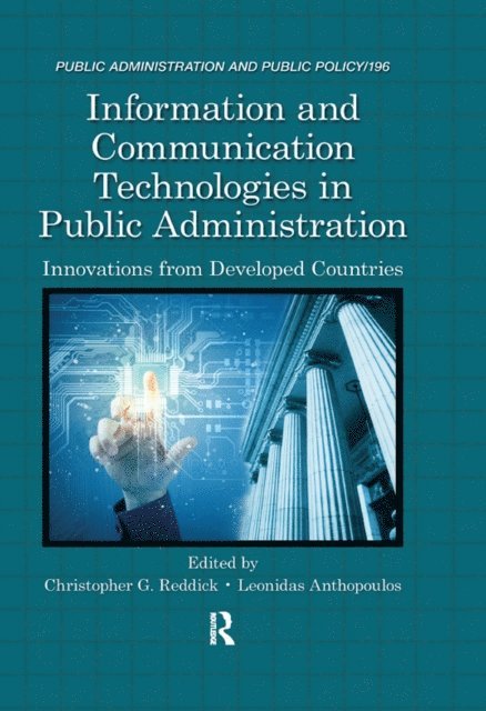 Leonidas Anthopoulos, Christopher Reddick - Information and Communication Technologies in Public Administration, E-bok