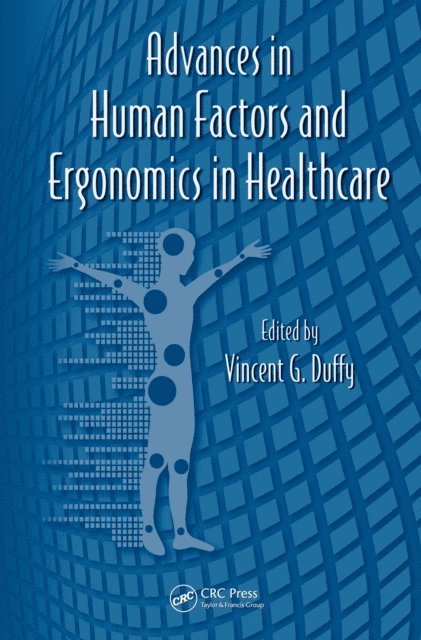 Vincent G. Duffy - Advances in Human Factors and Ergonomics in Healthcare, E-bok