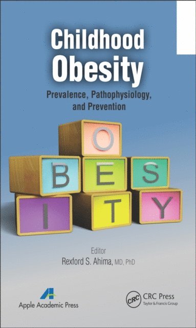 Rexford S. Ahima - Childhood Obesity, E-bok